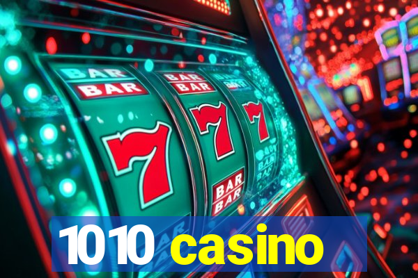 1010 casino