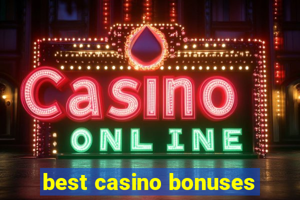 best casino bonuses