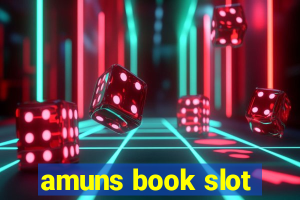 amuns book slot