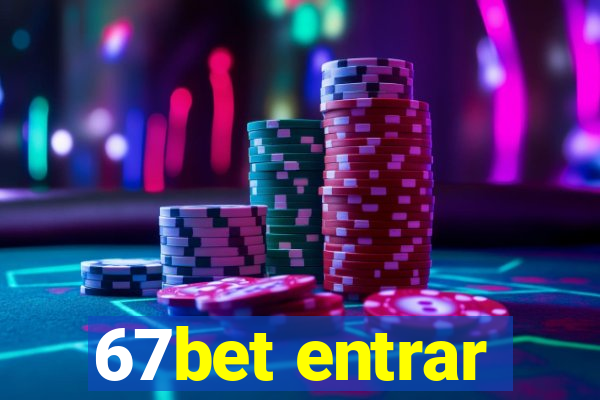 67bet entrar