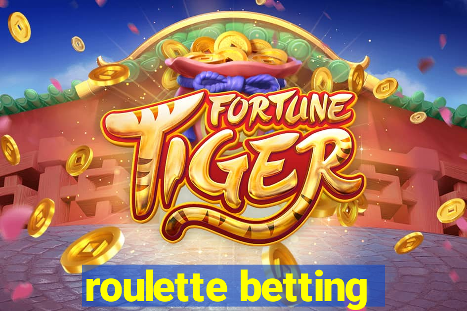 roulette betting