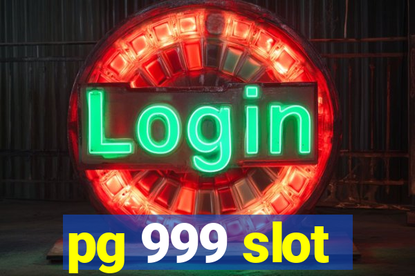 pg 999 slot