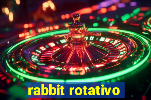 rabbit rotativo