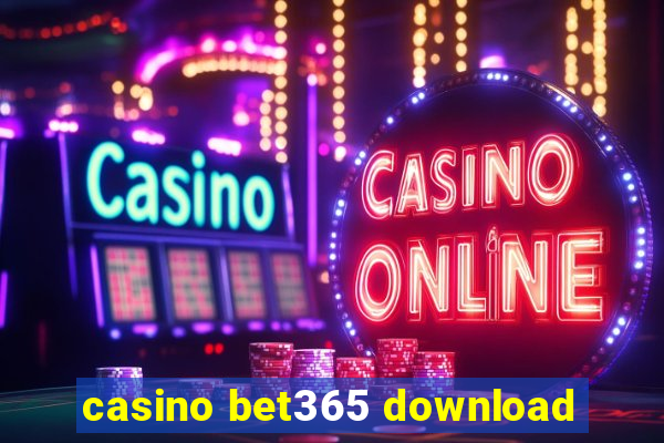 casino bet365 download