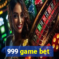 999 game bet