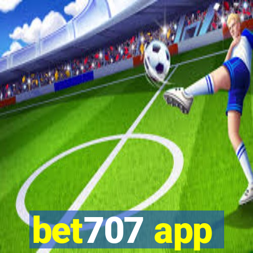 bet707 app