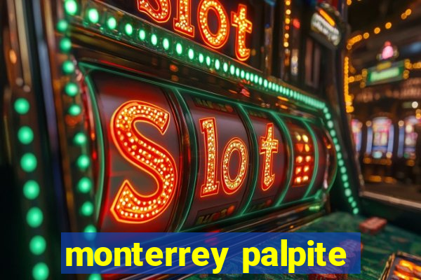 monterrey palpite