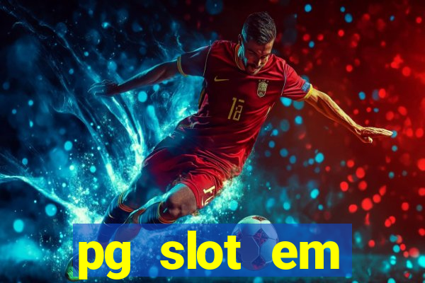 pg slot em manuten??o hoje