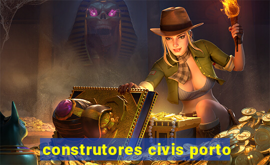 construtores civis porto