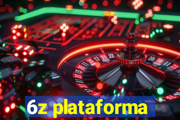 6z plataforma