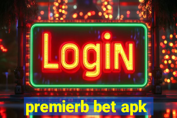 premierb bet apk