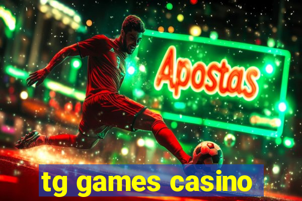 tg games casino