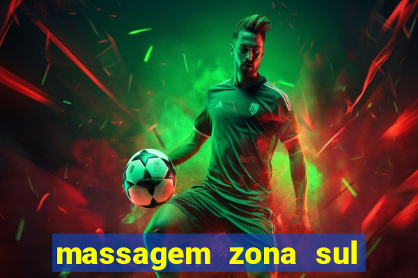 massagem zona sul porto alegre