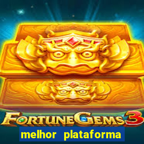 melhor plataforma de slot