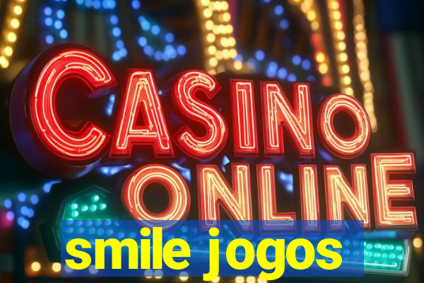 smile jogos