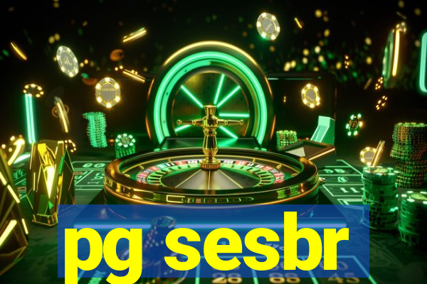 pg sesbr