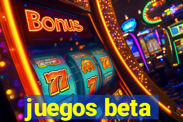 juegos beta