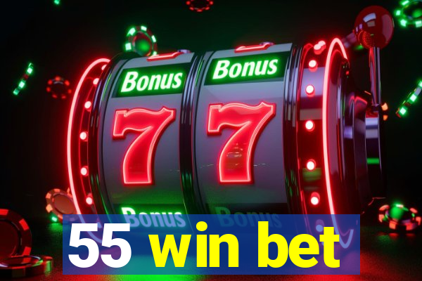 55 win bet