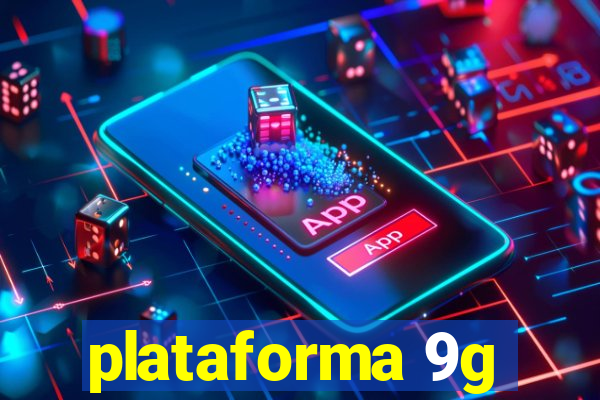 plataforma 9g