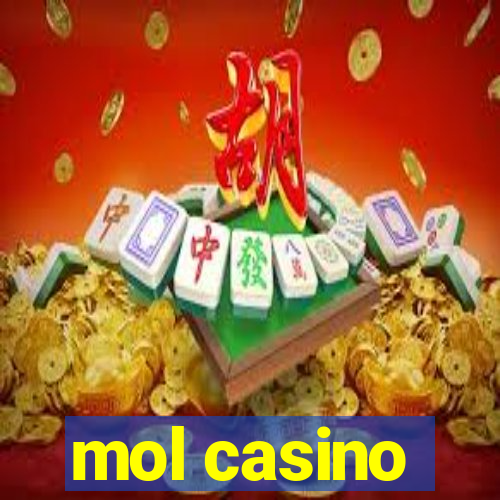 mol casino