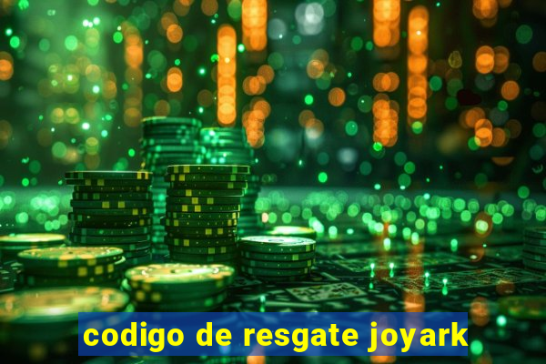 codigo de resgate joyark