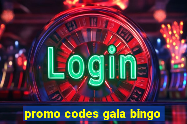 promo codes gala bingo