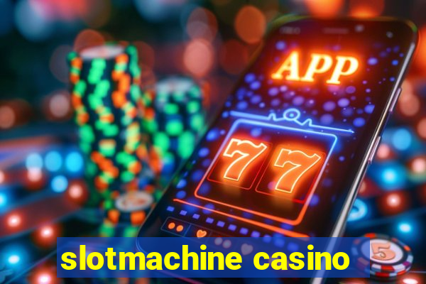 slotmachine casino