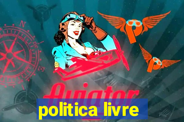 politica livre