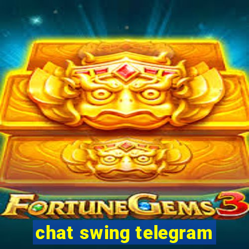 chat swing telegram