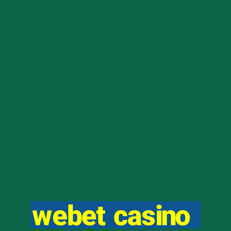 webet casino