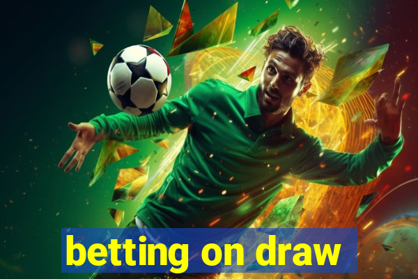 betting on draw