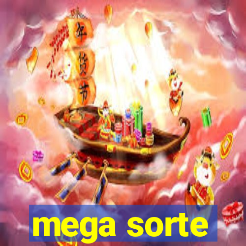 mega sorte