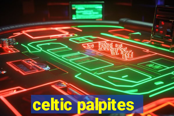 celtic palpites