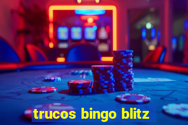 trucos bingo blitz