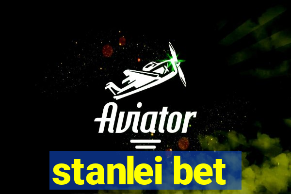 stanlei bet