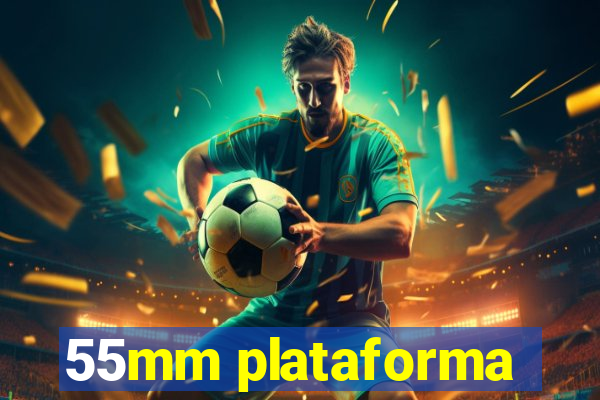 55mm plataforma