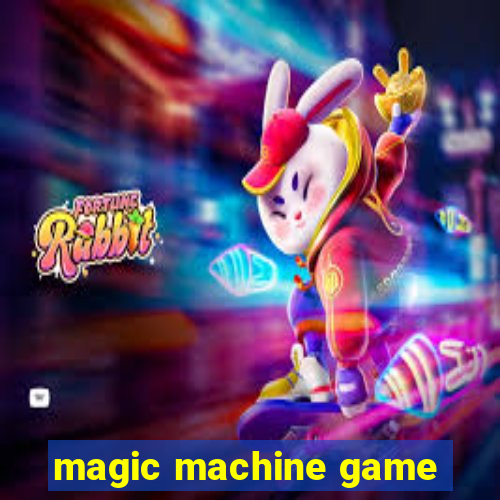 magic machine game