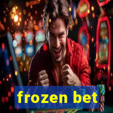 frozen bet