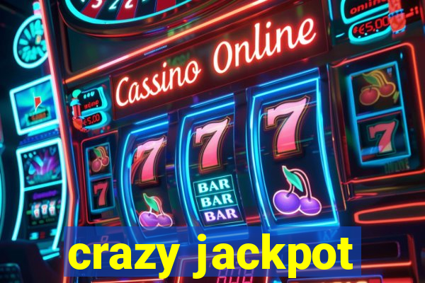 crazy jackpot