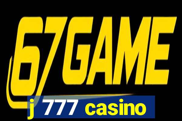 j 777 casino