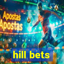 hill bets