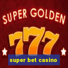 super bet casino