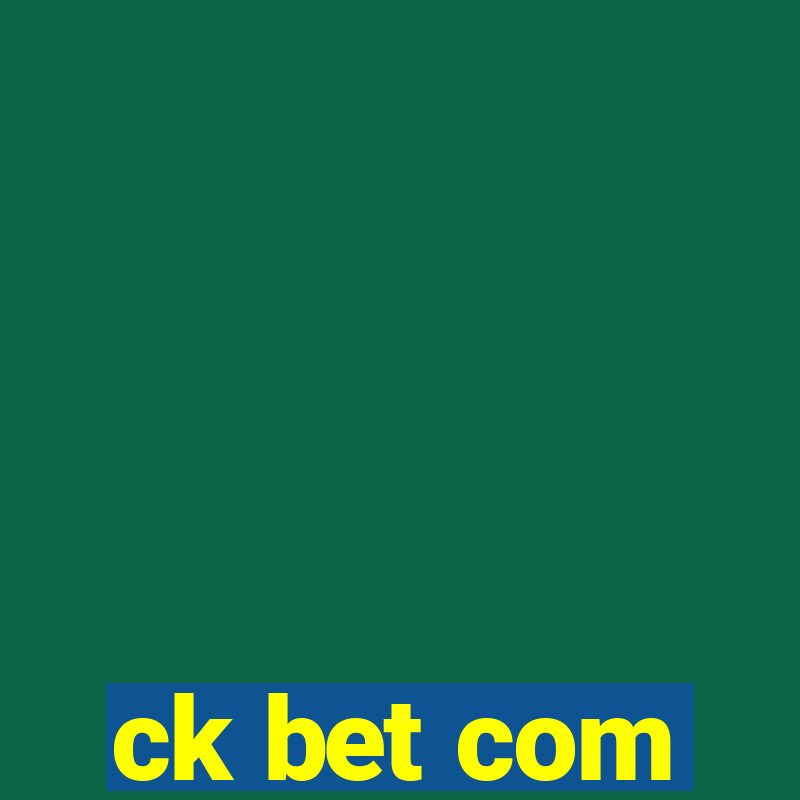 ck bet com