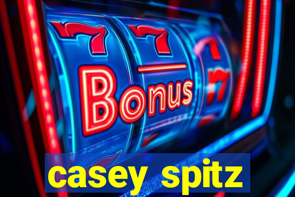 casey spitz