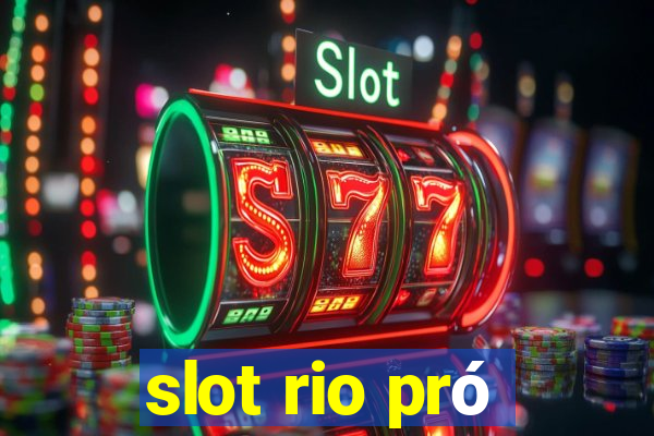 slot rio pró