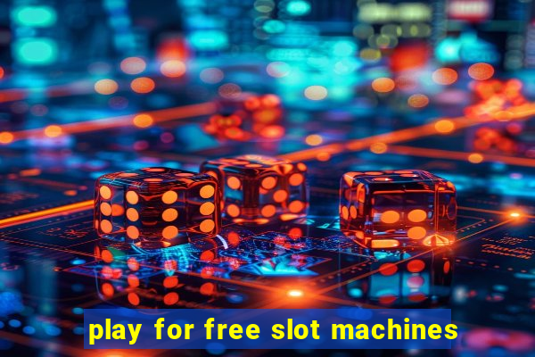 play for free slot machines