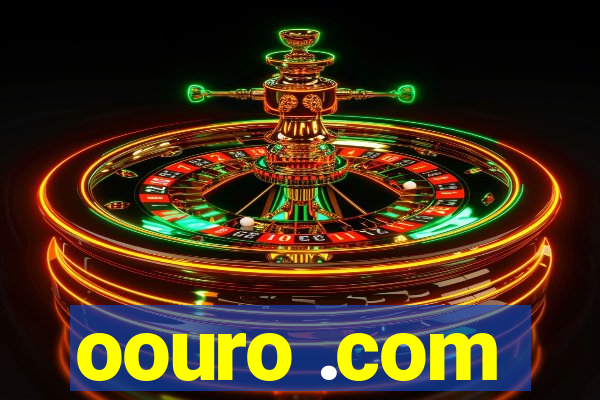 oouro .com