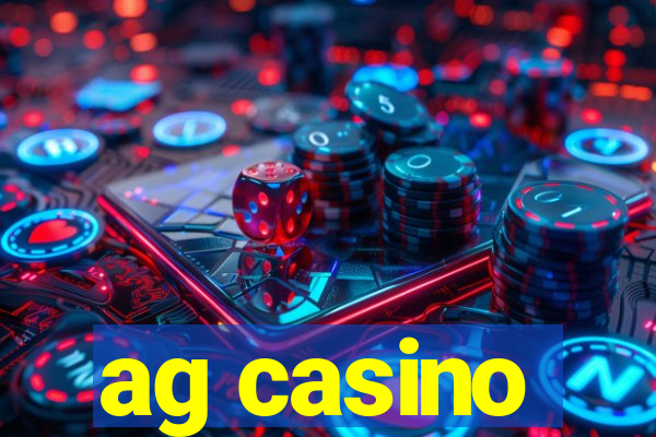 ag casino