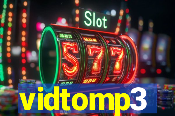 vidtomp3