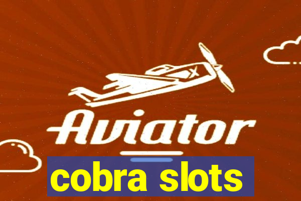 cobra slots